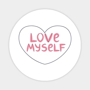 Love Myself! Magnet